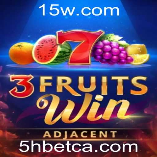 Explore o Fascinante Mundo do Jogo 3FruitsWin com 5Hbet